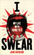 I Swear - My Life with Tourette’s - The funny and moving autobiography, now a BAFTA award-winning film