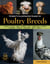 Storey's Illustrated Guide to Poultry Breeds - Chickens, Ducks, Geese, Turkeys, Emus, Guinea Fowl, Ostriches, Partridges, Peafowl, Pheasants, Quails, Swans