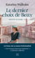 Le dernier choix de Betty - Destinée suédoise T4 - Le final émouvant de la saga suédoise phénomène !