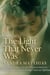 The Light That Never Was