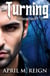 Unleashed - The Turning Series, #2