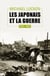 Les Japonais et la guerre - 1937-1952