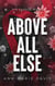 Above All Else