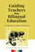 Guiding Teachers into Bilingual Education - A Bridge Between Theory and Practice