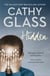 Hidden - Betrayed, Exploited and Forgotten. How One Boy Overcame the Odds.