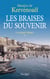 Les braises du souvenir - Tome 2 Le grand départ