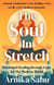 The Soul in Stretch