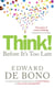 Think! - Before It's Too Late