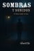 Sombras y Sonidos: si tienes miedo no leas