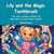 Lily and the Magic Toothbrush
