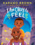I Am Okay to Feel