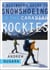 A Beginner's Guide to Snowshoeing in the Canadian Rockies
