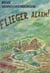 Flieger alarm ! - Ou Histoires de Bergues au temps de ma jeunesse sur le "Groenberg". Environnement d'hier à d'aujourd'hui