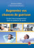 Augmentez vos chances de guérison. Guide d'accompagnement dans le système de santé