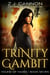 Trinity Gambit - Hound of Hades, #7