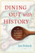 Dining Out With History - At Atlantic Canada's Historic Sites
