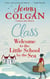 Class - "Just like Malory Towers for grown ups"