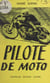 Pilote de moto - Le champion