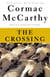 The Crossing - Book 2 of The Border Trilogy