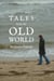 Tales from the Old World