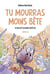 Tu mourras moins bête T06 - In Moustachum veritas