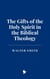 The Gifts of the Holy Spirit in the Biblical Theology