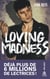 Loving Madness - 6 millions de lectrices conquises sur Wattpad !