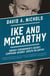 Ike and McCarthy - Dwight Eisenhower's Secret Campaign against Joseph McCarthy