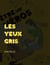Les yeux gris - Être un héros - Des histoires de gars