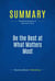 Summary: Be the Best at What Matters Most - Review and Analysis of Calloway's Book