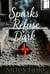 Sparks Refuse Dark