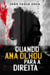 Quando Ana olhou para a direita