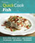 Hamlyn QuickCook: Fish - Easy recipes from spicy salmon to simple soup