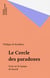 Le Cercle des paradoxes - Essai sur la logique de Russell