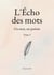 L'Écho des mots - Tome 3 - Un mot, un poème