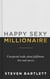 Happy Sexy Millionaire - From bestselling author and host of The Diary of a CEO podcast, and Dragons Den star
