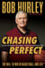 Chasing Perfect - The Will to Win in Basketball and Life