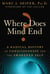 Where Does Mind End? - A Radical History of Consciousness and the Awakened Self