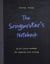 The Songwriter's Notebook - An All-Levels Workbook for Inspired Lyric Writing