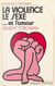 La violence, le sexe et l'amour