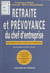 Retraite et prévoyance du chef d'entreprise : optimisation fiscale et sociale de la rénumération