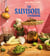 The SalviSoul Cookbook - Salvadoran Recipes and the Women Who Preserve Them