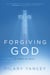 Forgiving God - A Story of Faith