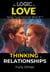The Logic of Love: Thinking in Relationships - Love Formula, #6