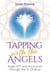 Tapping with the Angels - Angel EFT and Ascension through the 12 Chakras