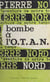 Bombe à l'O.T.A.N.