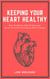 Keeping Your Heart Healthy - How To Reduce Risk Of Having A Heart Attack Or Developing Heart Disease