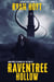 Raventree Hollow - A Machete & Quill Horror