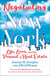 Negotiating New York - Life, Love and the Pursuit of Real Estate
