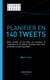 Planifier en 140 Tweets